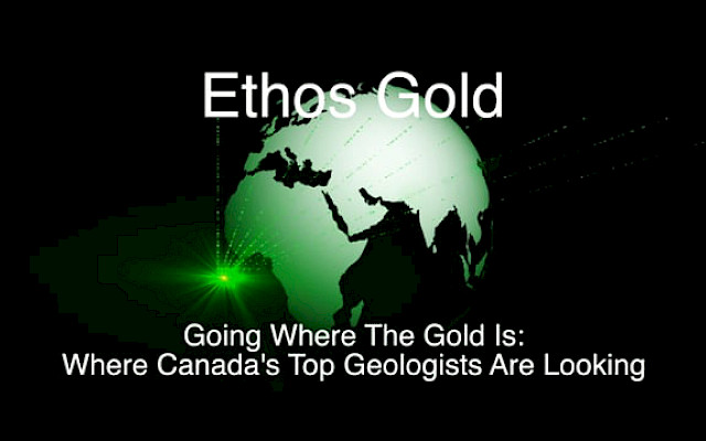 Going Where The Gold is: Where Canada’s Top Geologists Are Looking